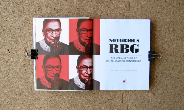 Notorious RBG: the life and times of Ruth Bader Ginsburg.
